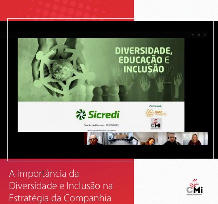 A importância da Diversidade e Inclusão na Estratégia da Companhia no Sicredi Região RS/MG