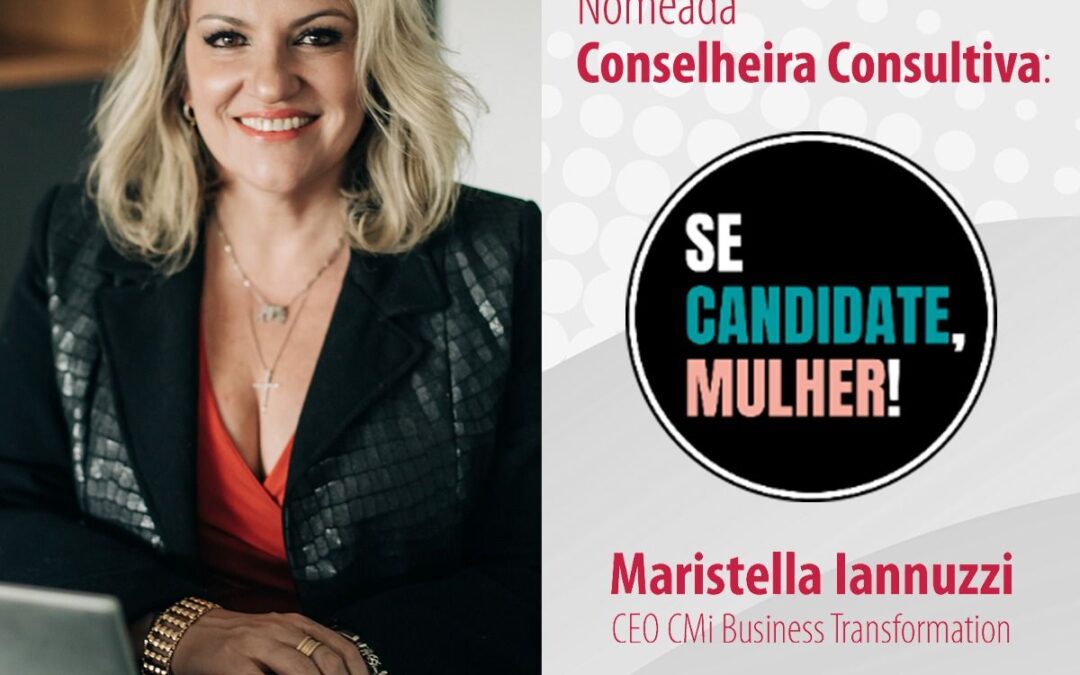 Maristella Iannuzzi compõe Conselho Consultivo do Se Candidate, Mulher